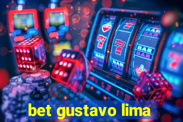 bet gustavo lima
